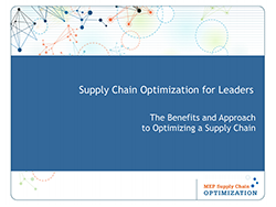 Supply Chain Optimization for Leaders
The Benefits and Approach to Optimizing a Supply Chain