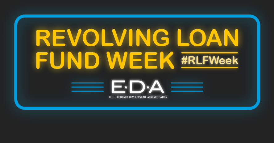 Revolving Loan Fund Week!