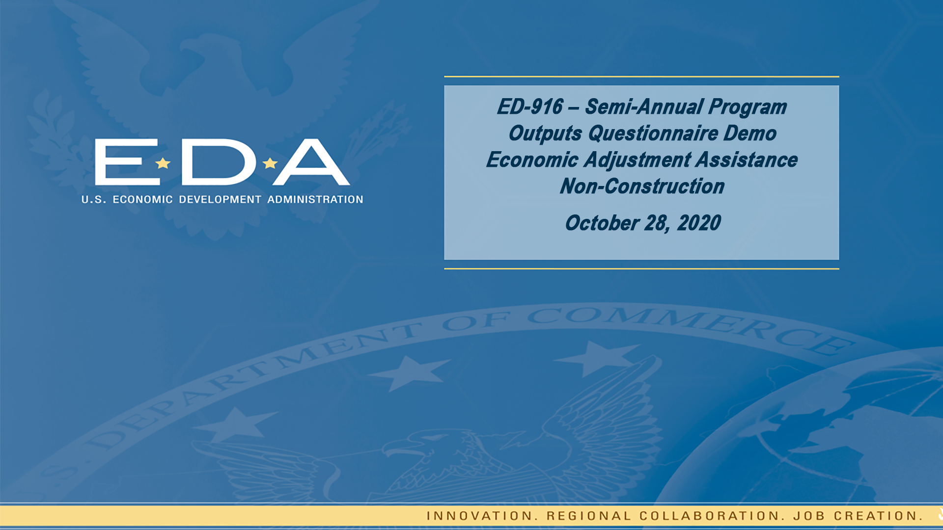 ED-916 – Semi-Annual Program Outputs Questionnaire Demo - EAA-NC