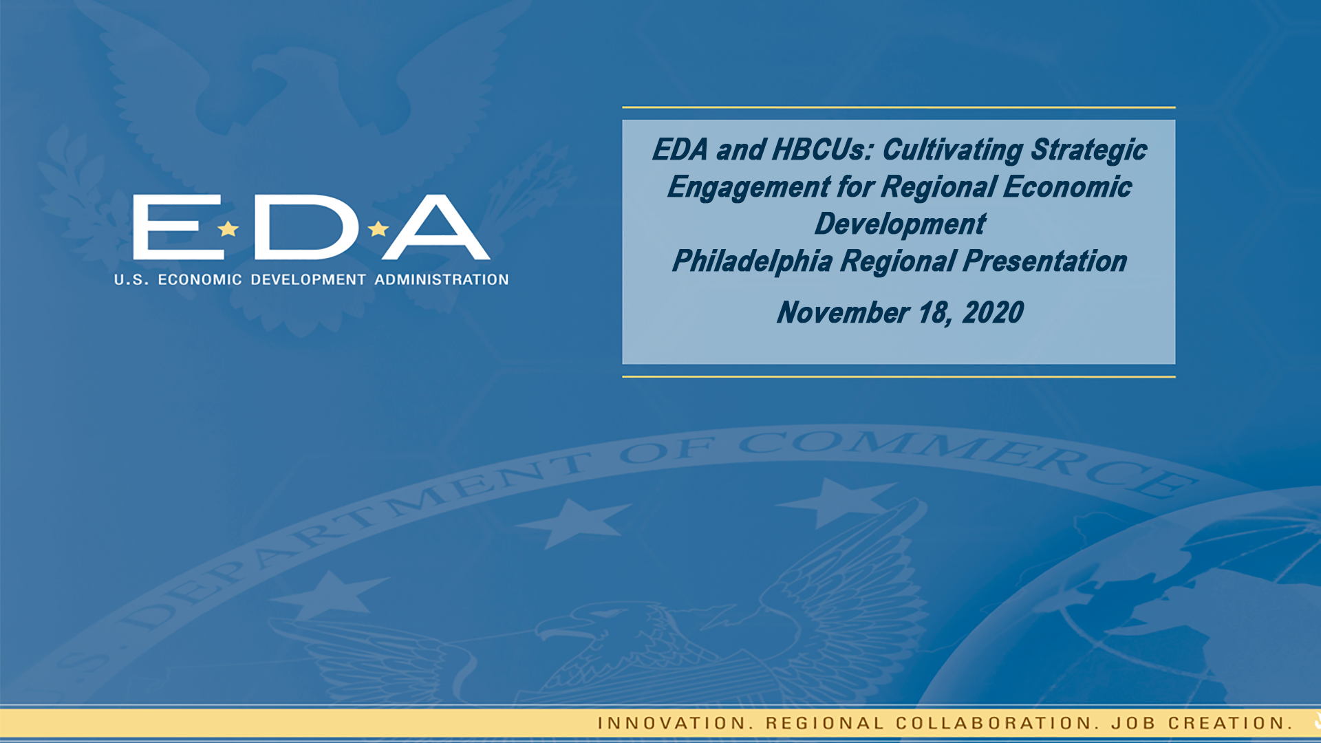 EDA and HBCUs: Cultivating Strategic Engagement for Regional Economic Development - Philadelphia Regional Presentation